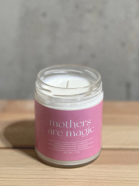 Mothers Are Magic